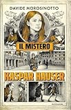 Il mistero di Kaspar Hauser