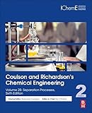 Coulson and Richardson’s Chemical Engineering: Volume 2B: Separation Processes