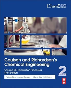 Coulson and Richardsons Chemical Engineering Volume 2B Separation Processes