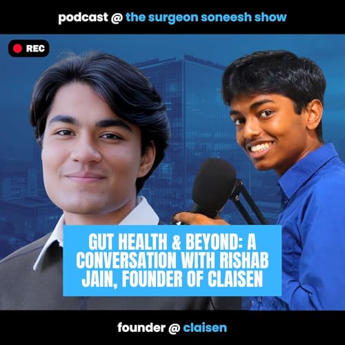 Gut Health & Beyond: A Conversation with Rishab Jain, Founder of Claisen