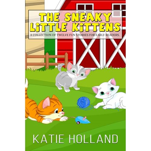 The Sneaky Little Kittens by Katie Holland episode artwork