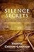 Silence and Secrets: A Jewish Woman's Tale of Escape, Survival and Love in World War II