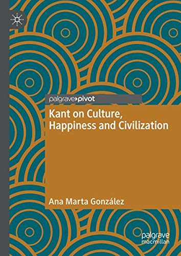 Buy Kant on Culture, Happiness and Civilization — BookShops.in