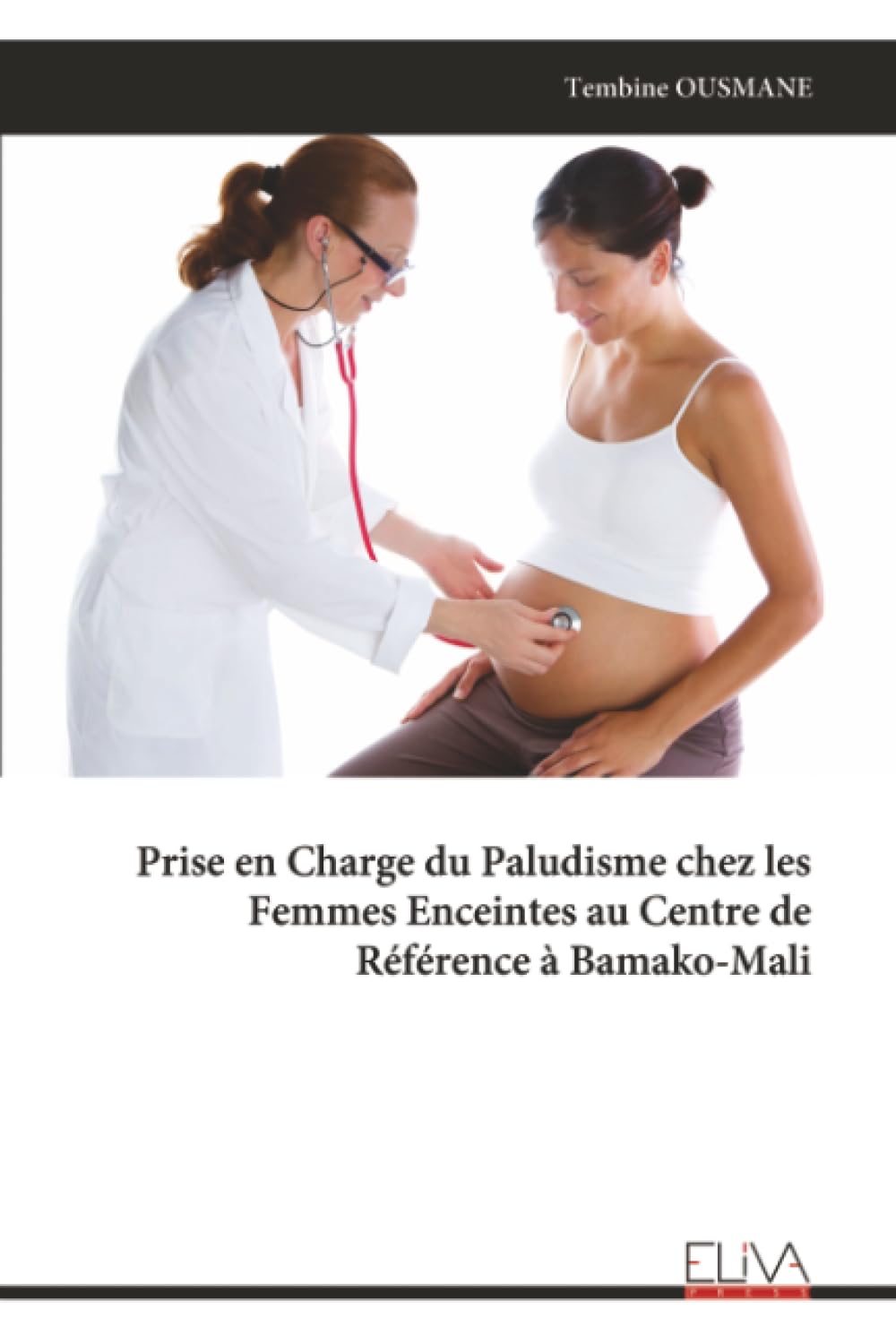 Prise en Charge du Paludisme chez les Femmes Enceintes au Centre de Référence à Bamako-Mali