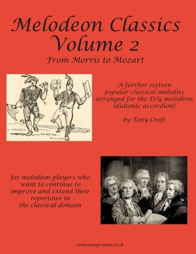  Melodeon Classics Volume 2: From Morris to Mozart
