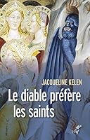 LE DIABLE PRÉFÈRE LES SAINTS 2204111171 Book Cover