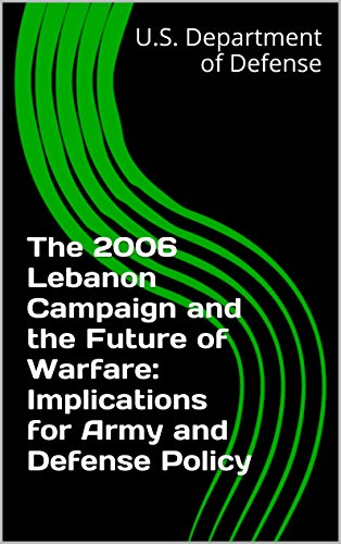 Cover of The 2006 Lebanon Campaign and the Future of Warfare: Implications for Army and Defense Policy