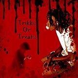  TRIKKS OR TREATS [Explicit]