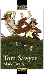 Tom Sawyer (CLÁSICOS - Clásicos a Medida)
