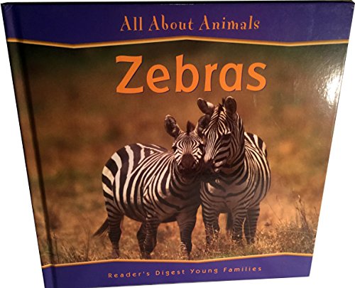 Zebras (Reader's Digest Animals) 1599390337 Book Cover