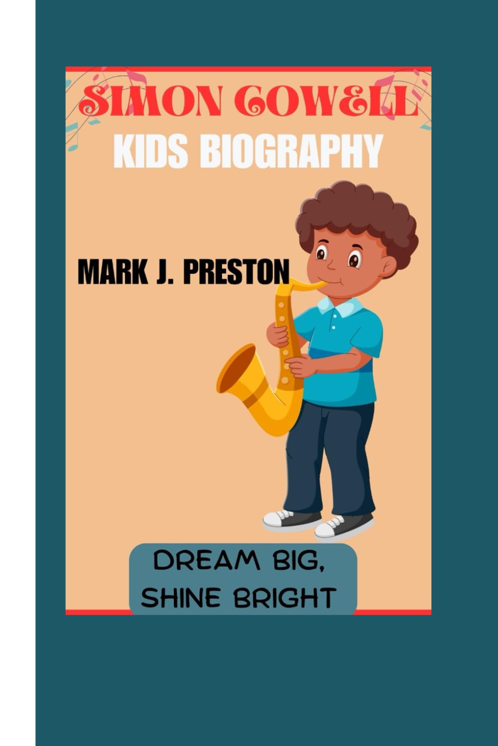 Simon Cowell Kids Biography: Dream Big, Shine Bright