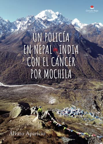 Un policía en Nepal*India con el cáncer por mochila (SIN COLECCION)