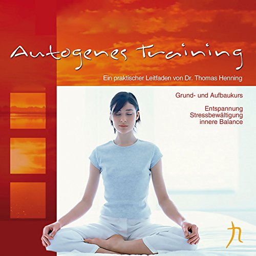 Autogenes Training Grundkurs Dr. Thomas Henning Digital