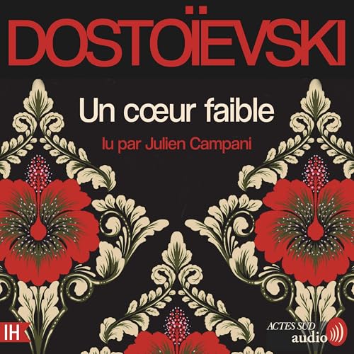 Un coeur faible Audiolibro Por Fédor Dostoïevski, André Markowicz arte de portada