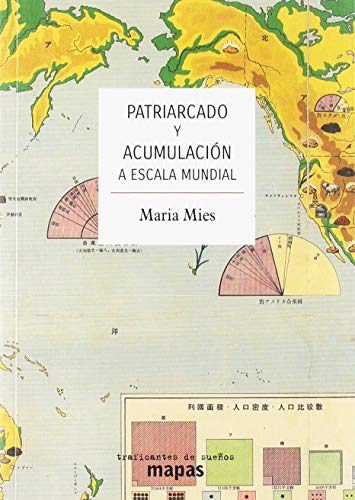 PATRIARCADO Y ACUMULACIÓN A ESCALA MUNDIAL: 53 (MAPAS)
