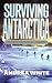 Surviving Antarctica