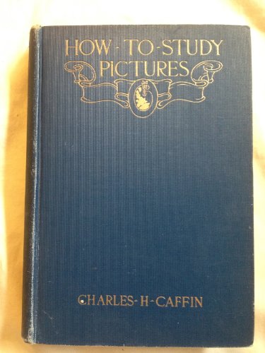 How to Study Pictures by Means of a Series of C... B000MXFBHC Book Cover
