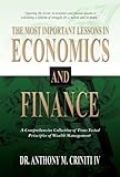 The Most Important Lessons in Economics and Finance: A Comprehensive Collection of Time-Tested Principles of Wealth Management (English Edition)