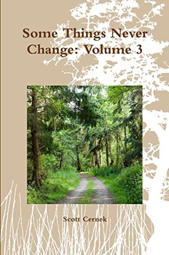 Some Things Never Change: Volume 3