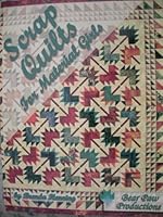 Scrap Quilts for Material Girls 0964887827 Book Cover