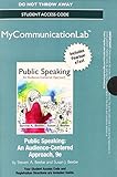 NEW MyCommunicationLab- Pearson eText -- Standalone Access Card -- for Public Speaking: An Audience-Centered Approach (9th Edition) (Mycommunicationlab (Access Codes))