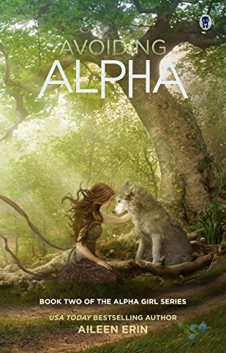 Télécharger Avoiding Alpha (Alpha Girl Book 2) (English Edition) Livre PDF Gratuit