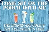Métal Signes Venez Vous Asseoir avec Moi sur Le Porche Summer Country Exquis Et Beau Signes en Étain Rétro Plaque Poster pour Mur Club Office 20X30Cm