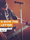 ebow schmeck mein blut  E-Bow The Letter im Stil von \