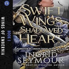 Swift Wings Shadowed Heart Audiolibro Por Ingrid Seymour arte de portada