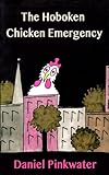 The Hoboken Chicken Emergency