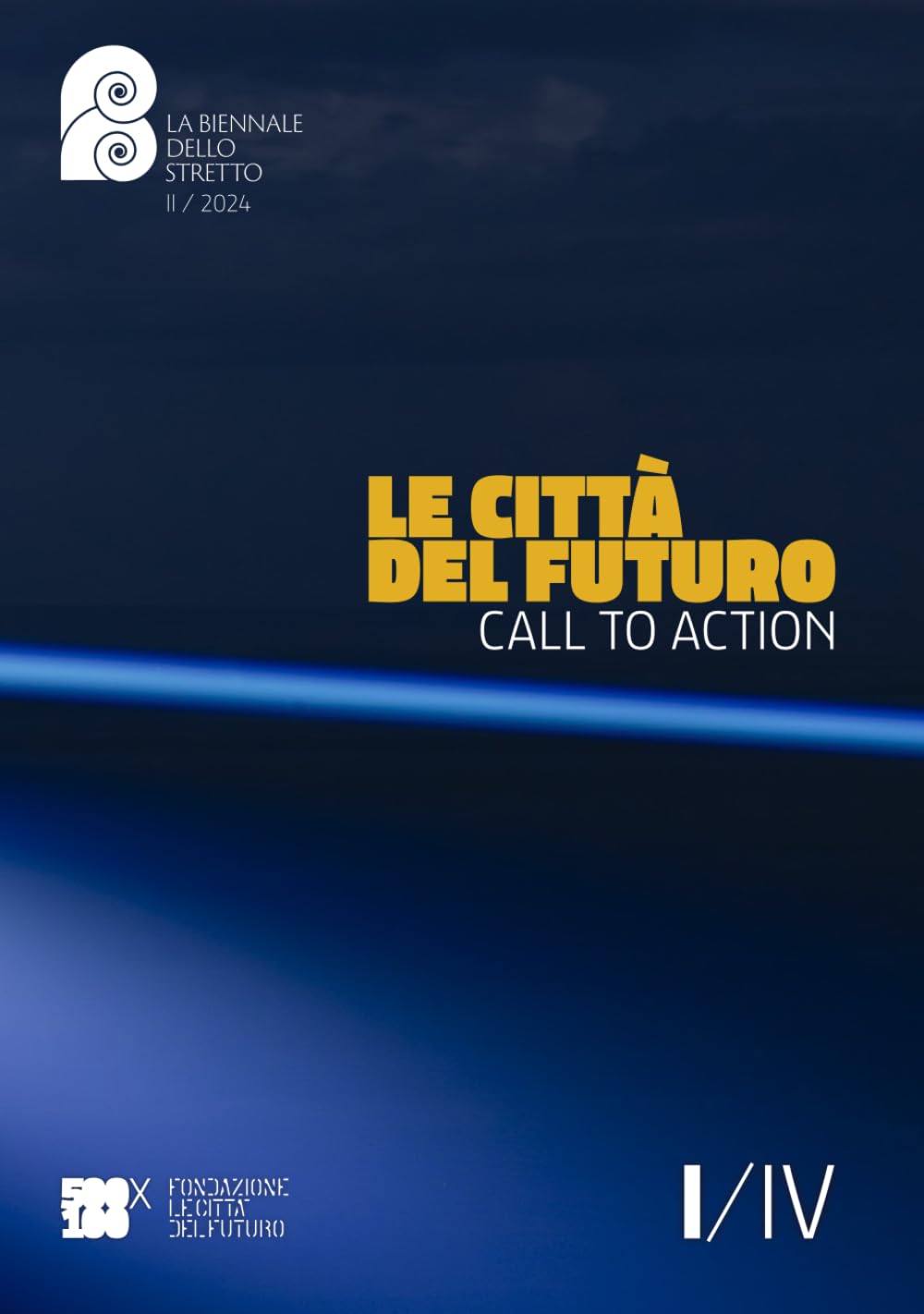 LE CITTÀ DEL FUTURO: CALL TO ACTION