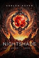 NIGHTSHADE: Book One (Ash & Ember) B0HDYV9N3G Book Cover