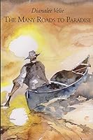 The Many Roads to Paradise 0976635666 Book Cover