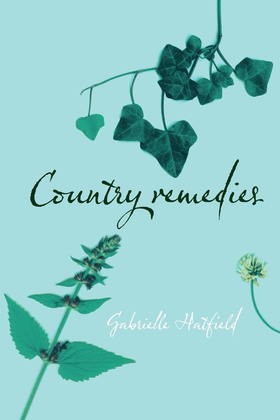 Country Remedies: The Survival of East Anglia's Traditional Plant Medicines