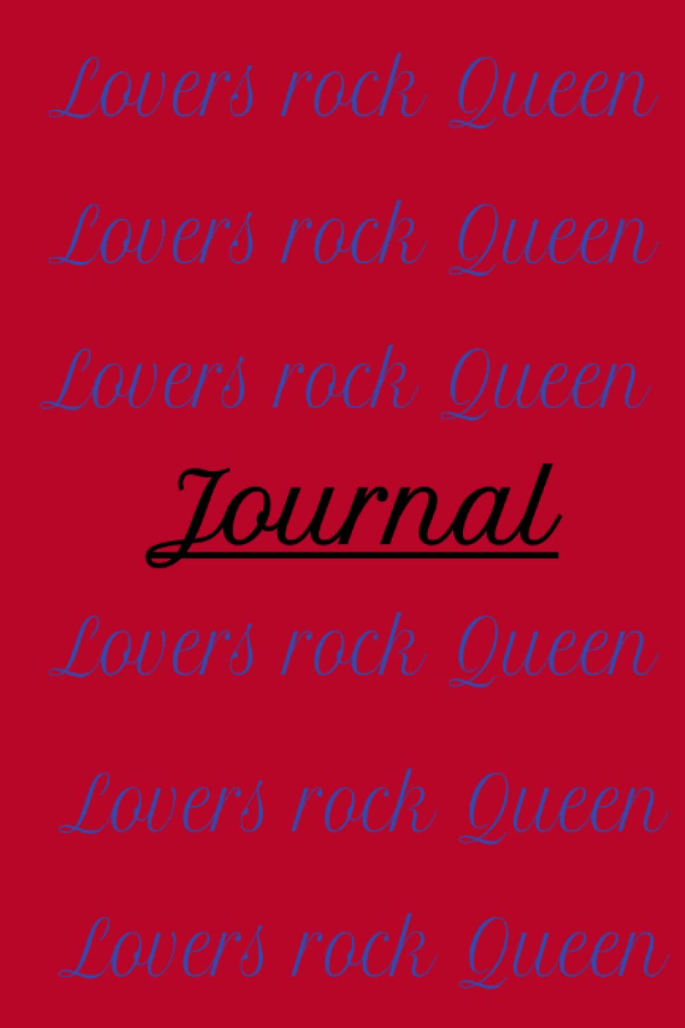 Journal for a Lovers rock Queen