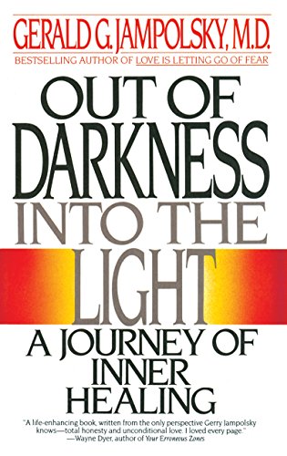 Out of Darkness into the Light: A Journey of Inner Healing
