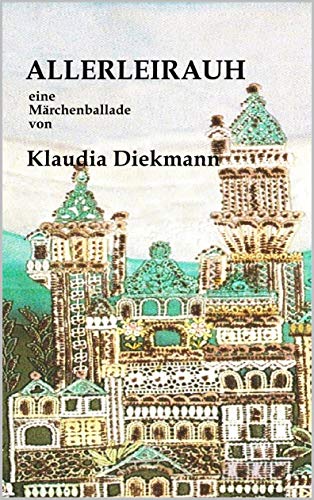 Allerleirauh: eine Märchenballade