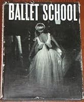 Ballet school: [Photographs B0006ARHCS Book Cover