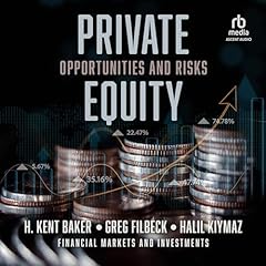 Private Equity (1st Edition) Audiolibro Por H. Kent Baker - editor, Greg Filbeck - editor, Halil Kiymaz - editor arte de portada
