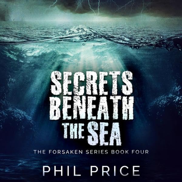 Secrets Beneath the Sea: The Forsaken Series, Book 4
