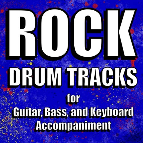 Rock Drum Tracks for Guitar, Bass, And Keyboard