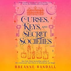 Curses, Keys, and Secret Societies Audiolibro Por Breanne Randall arte de portada