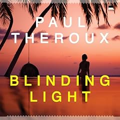Blinding Light Audiolibro Por Paul Theroux arte de portada