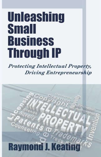 Unleashing Small Business Through IP