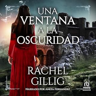 Una ventana a la oscuridad [One Dark Window] Audiolibro Por Rachel Gillig, Patricia Henr&iacute;quez Espejo - translator arte