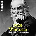 Walt Whitman (Edición en español): El gigante del verso libre