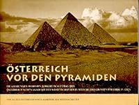 Osterreich VOR Den Pyramiden: Die Grabungen Hermann Junkers Im Auftrag Der Osterreichischen Akademie Der Wissenschaften 3700126646 Book Cover