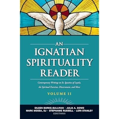An Ignatian Spirituality Reader, Volume II