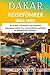 Produktbild Dakar-Reiseführer 2024-2025: Wo Kultur, Geschichte und Schönheit zusammentreffen: Der unverzichtbare Leitfaden zu Senegals Star-Reiseziel