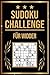 SUDOKU Challenge für Widder: Sudoku Buch I 300 Rätsel inkl. Anleitungen & Lösungen I Leicht bis Schwer I Größe A5